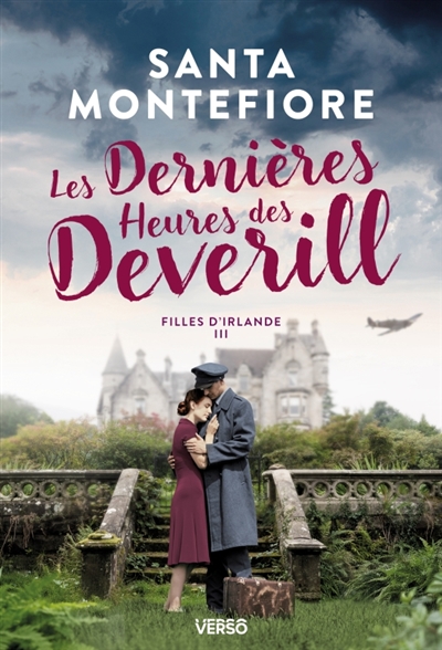 Filles d'Irlande. Vol. 3. Les dernières heures des Deverill